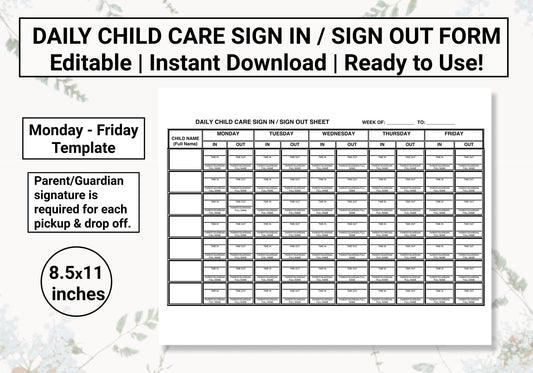 Childcare Sign In / Sign Out Form | Comes in Monday to Friday Schedule | Parent / Guardian Signature is Required for Each Pickup & Drop Off