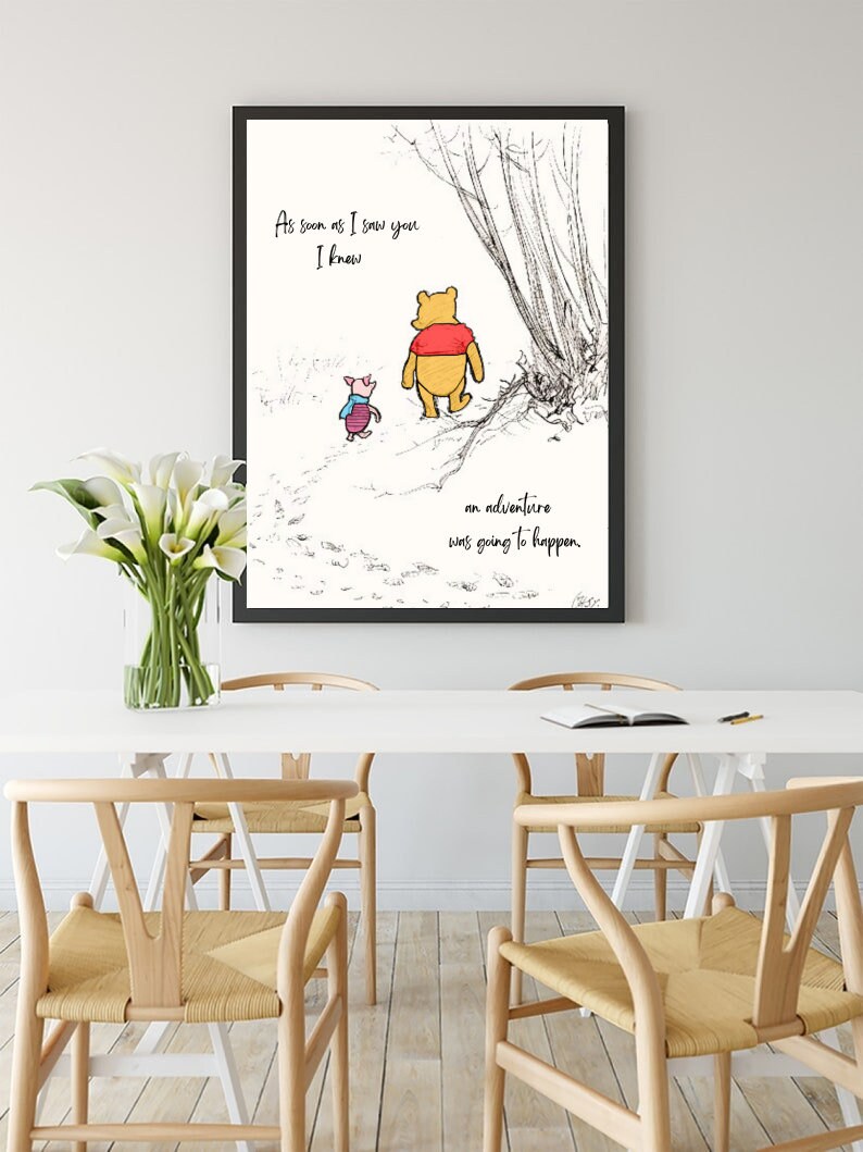 As Soon As I Saw You I Knew An Adventure Was Going To Happen | Winnie the Pooh and Piglet Walking Poster | Love & Friendship Art