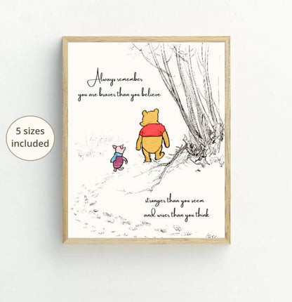 Always Remember You Are Braver Than You Believe Stronger Than You Seem And Wiser Than You Think | Winnie the Pooh and Piglet Walking Together In Unite & Friendship | Digital Art | Instant Download