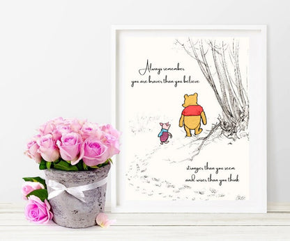 Always Remember You Are Braver Than You Believe Stronger Than You Seem And Wiser Than You Think | Winnie the Pooh and Piglet Walking Together In Unite & Friendship | Digital Art | Instant Download